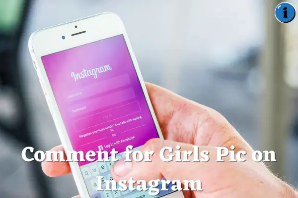 200+ Best Comment for Girls | Comment for Girls Pic on Instagram 2024