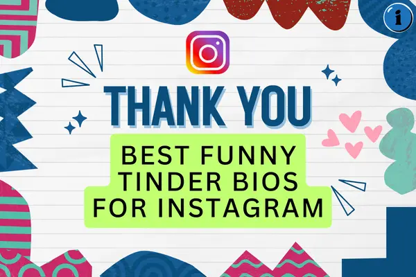 300+ Best Funny Tinder Bios for Instagram!