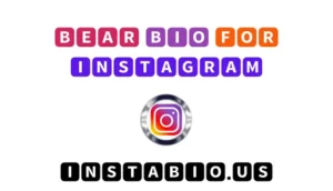 Bear Bio for Instagram 🐻