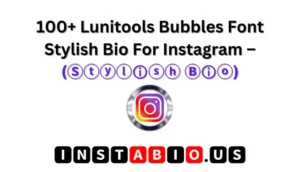 100+ Lunitools Bubbles Font Stylish Bio For Instagram – (Ⓢⓣⓨⓛⓘⓢⓗ Ⓑⓘⓞ)