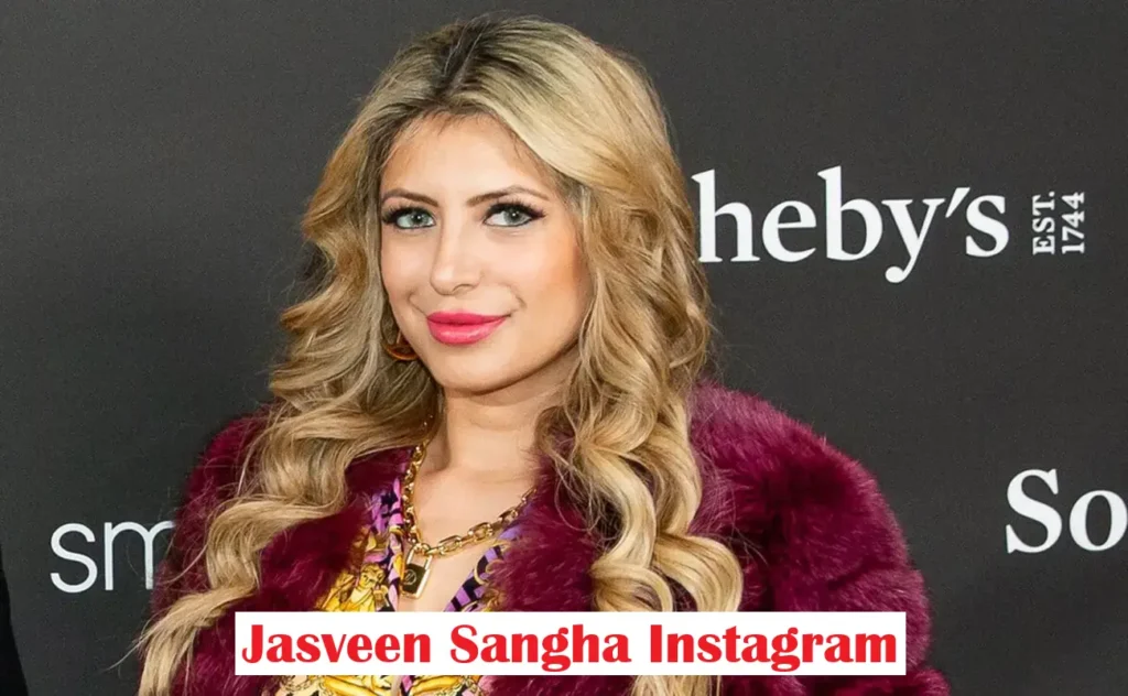 Jasveen Sangha Instagram: The Journey of a Rising Star