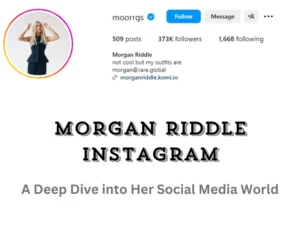 Morgan Riddle Instagram: A Deep Dive into Her Social Media World