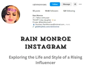 Rain Monroe Instagram: Exploring the Life and Style of a Rising Influencer