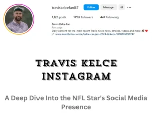 Travis Kelce Instagram: A Deep Dive Into the NFL Star's Social Media Presence