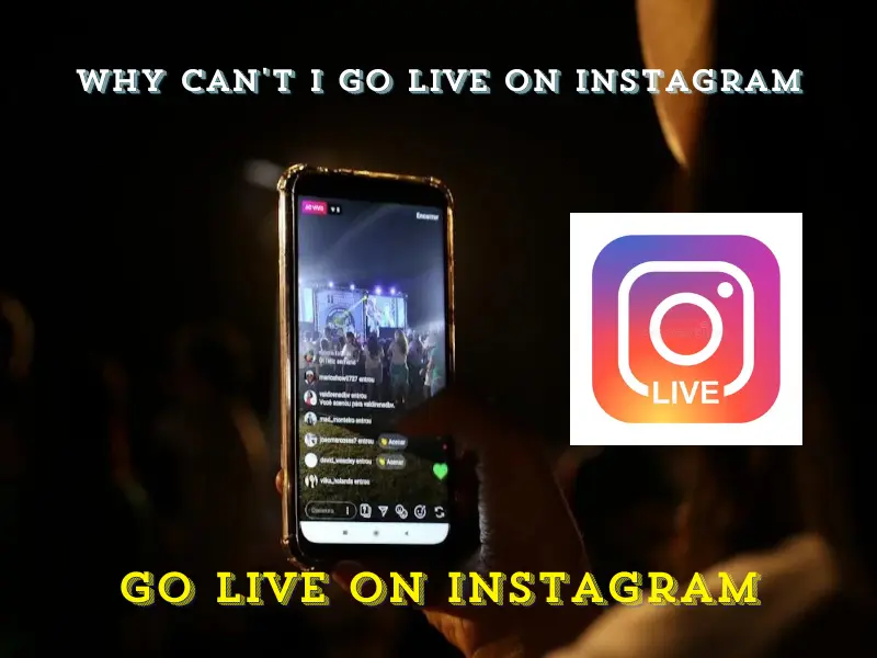 Why Can't I Go Live on Instagram: Troubleshooting & Solutions